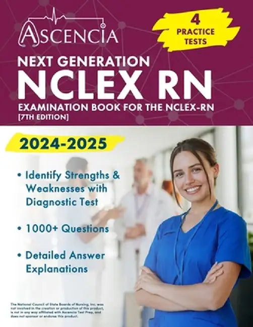 Next Generation NCLEX RN Examination Book 2024-2025: 4 Practice Tests for the NCLEX-RN [7th Edition] by Jeremy Downs