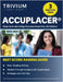 ACCUPLACER Study Guide 2024-2025: 3 Practice Tests and College Placement Exam Prep (Math, Reading, Writing) [5th Edition] by Hettinger, B.