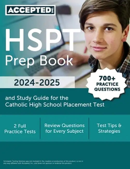 HSPT Prep Book 2024-2025: 700+ Practice Questions and Study Guide for the Catholic High School Placement Test by Jonathan Cox