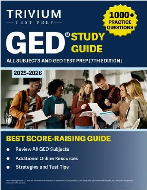 GED Study Guide 2025-2026 All Subjects: 1000+ Practice Questions and GED Test Prep [7th Edition] by Hettinger, B.