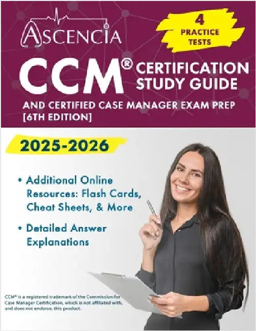 CCM Certification Study Guide 2025-2026: 4 Practice Tests and Case Manager Exam Prep [6th Edition] by Downs, Jeremy