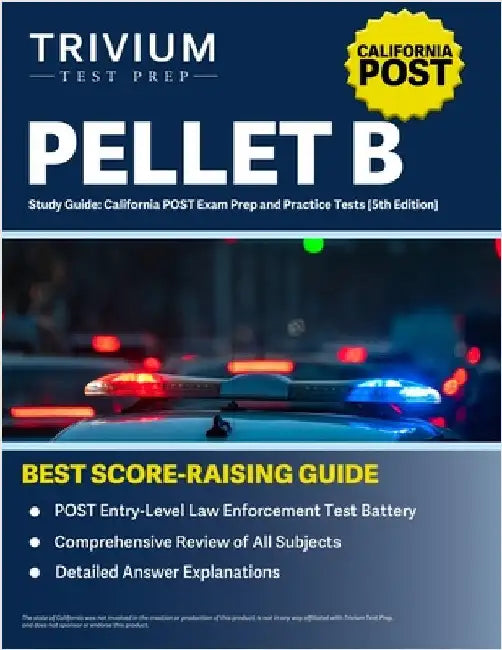 PELLET B Study Guide: California POST Exam Prep and Practice Tests [5th Edition] by Hettinger, B.