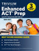 Enhanced ACT Prep Book 2026-2027: 3 Practice Tests and ACT Study Guide [8th Edition] by B. Hettinger