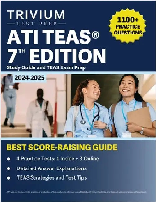 ATI TEAS 7th Edition 2024-2025 Study Guide: 1,100+ Practice Questions and TEAS Exam Prep by Hettinger, B.