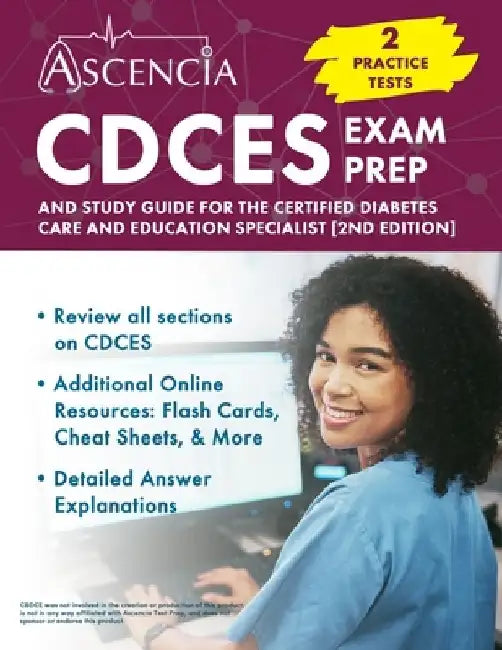 CDCES Exam Prep: 2 Practice Tests and Study Guide for the Certified Diabetes Care and Education Specialist [2nd Edition] by Jeremy Downs