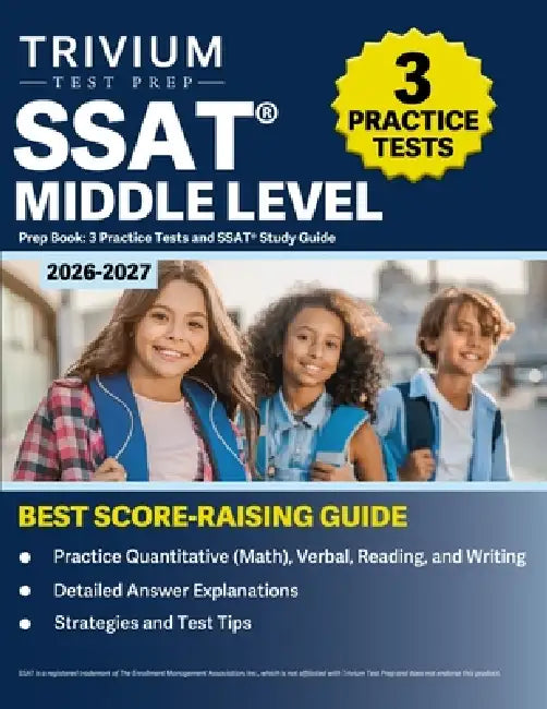 SSAT Middle Level Prep Book 2026-2027: 3 Practice Tests and SSAT Study Guide by B. Hettinger
