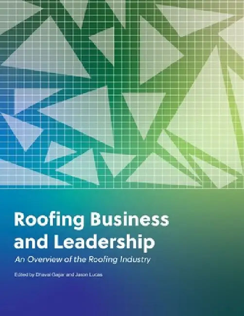 Roofing Business and Leadership by Dhaval Gajjar