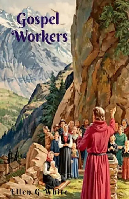Gospel Workers by Ellen G