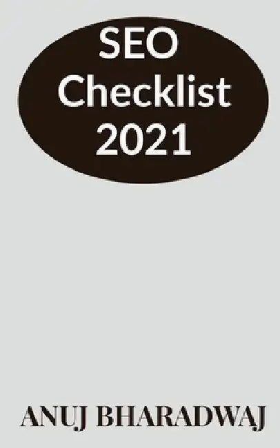 SEO Checklist (2021) by Anuj Bharadwaj