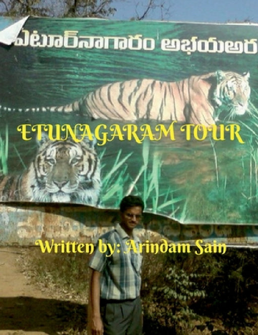 Etunagaram Tour by Arindam Sain