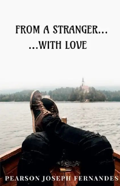 From a Stranger...with Love by Pearson Joseph