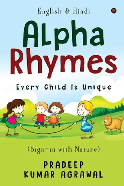 English & Hindi Alpha Rhymes: ( Sign-in with Nature) by Pradeep Kumar Agrawal