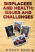 Displacees and Health: Issues and Challenges by Norvy Paul