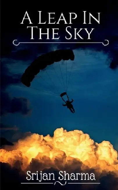 A Leap in The Sky by Srijan Sharma