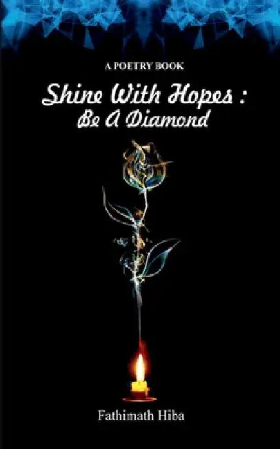 Shine With Hopes by Fathimath Hiba