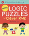 More Logic Puzzles for Clever Kids: 50 New Brain Games for Ages 4 & Up
