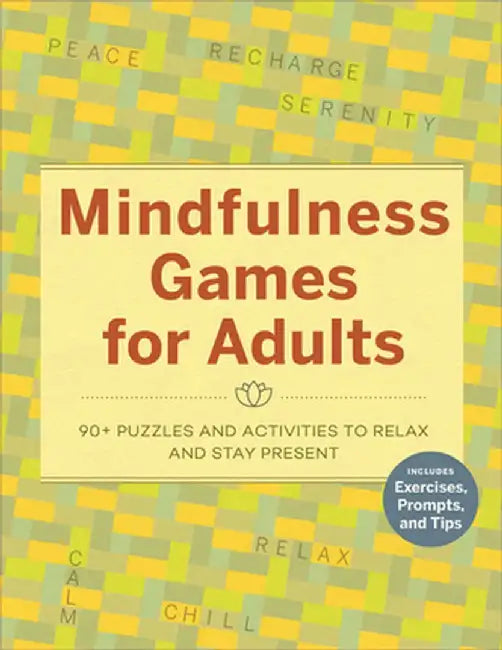 Mindfulness Games for Adults: 90+ Puzzles and Activities to Relax and Stay Present by Rockridge Press