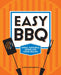 Easy BBQ: Simple, Flavorful Recipes for Home Grilling by Glenn Connaughton