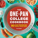 The One-Pan College Cookbook: 80 Easy Recipes for Quick, Good Food by Mj Hong