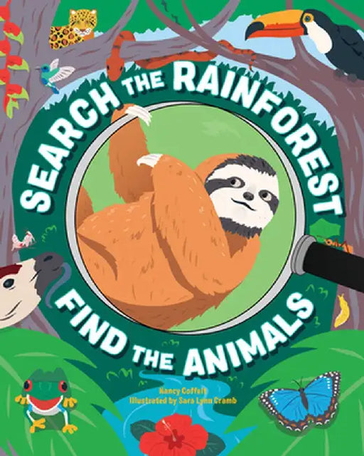 Search the Rain Forest, Find the Animals by Nancy Coffelt