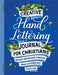 Creative Hand Lettering Journal for Christians: Reflect and Rejoice Through Hand Lettered Art by Vivian Uang