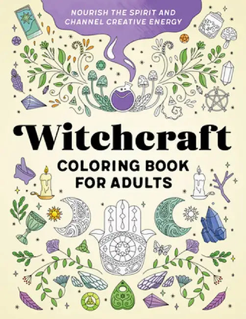 Witchcraft Coloring Book for Adults: Nourish the Spirit and Channel Creative Energy by Rockridge Press