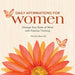 Daily Affirmations for Women: Change Your State of Mind with Positive Thinking by Christine Rose Elle