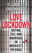 Love Lockdown: Dating, Sex, and Marriage in America's Prisons by Elizabeth Greenwood