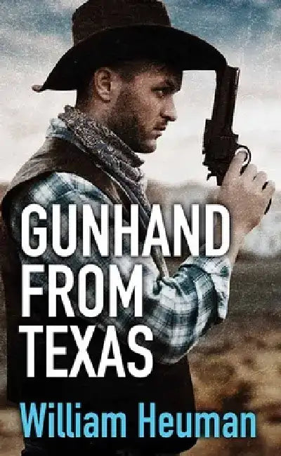 Gunhand from Texas by William Heuman