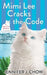Mimi Lee Cracks the Code: A Sassy Cat Mystery by Jennifer J. Chow