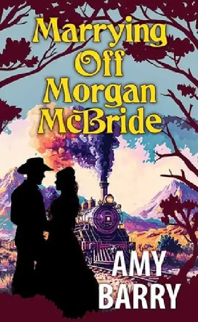 Marrying Off Morgan McBride by Amy Barry