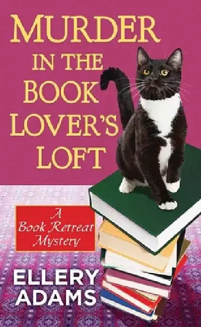 Murder in the Book Lover's Loft: A Book Retreat Mystery by Ellery Adams