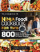 The Complete Ninja Foodi Cookbook for Two: 800 Quick and Easy Ninja Foodi Recipes for Busy People by Emily Cook