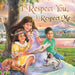 I Respect You, I Respect Me by Elizabeth Garcia-Janis