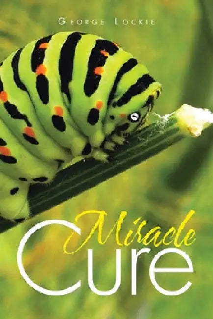 Miracle Cure by George Lockie