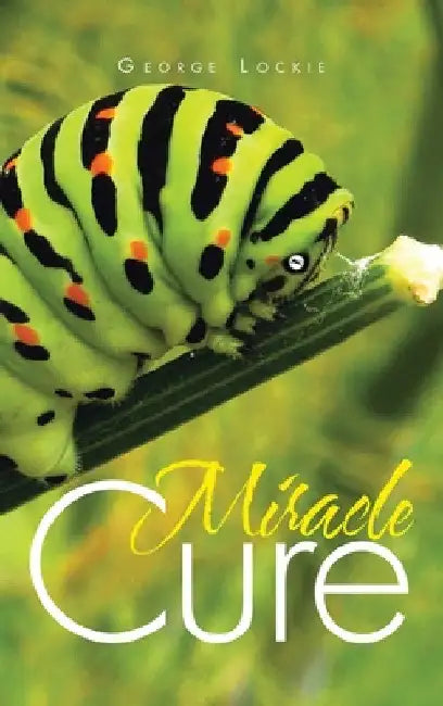Miracle Cure by George Lockie
