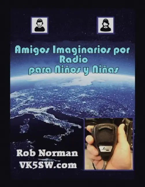 Amigos Imaginarios por Radio para Niños y Niñas by Rob Norman
