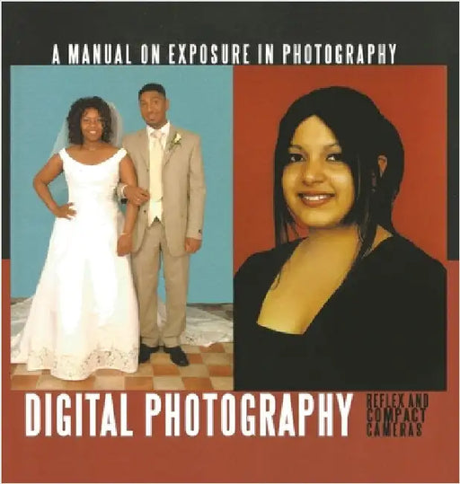 A manual on exposure in photography by Arneman, Ceriel Van