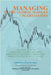 Managing in the Global Market Uncertainty: A Strategic Guide to Competitive Strategic Analysis, Market Positioning and Innovation of the Market Volati by Elendu, Godwin