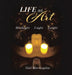 Life As Art: Hindsight I sight Insight by Gail Morningstar