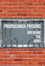 Propaganda Prisons: Breaking The Bars by Tom Rizzi