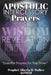 Apostolic Intercessory Prayers: WISDOM REVELATION, KNOWLEDGE, TRANSFORMATION Essential Prayers for The Times by Prophet Alberta M. Walker