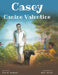 Casey Canine Valentine: Based on a true story by Lisa M. Bauman