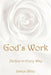 God's Work: Perfect in Every Way by James Uline