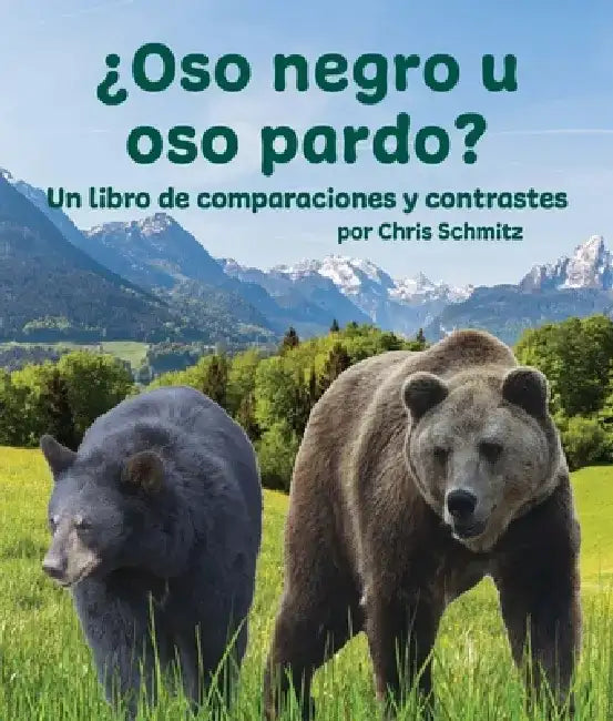 ¿Oso Negro U Oso Pardo? Un Libro de Comparaciones Y Contrastes by Chris Schmitz