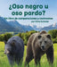 ¿Oso Negro U Oso Pardo? Un Libro de Comparaciones Y Contrastes by Chris Schmitz
