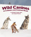 Wild Canines: A Compare and Contrast Book by Michelle Vander Neut