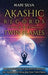 Akashic Records and Twin Flames: An Essential Guide to the Secret Nature of the Akasha and Attracting Your Twin Flame by Mari Silva