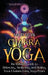 Chakra Yoga by Mari Silva