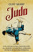 Judo: Guía sencilla para principiantes que quieren competir o aprender técnicas de defensa personal by Clint Sharp